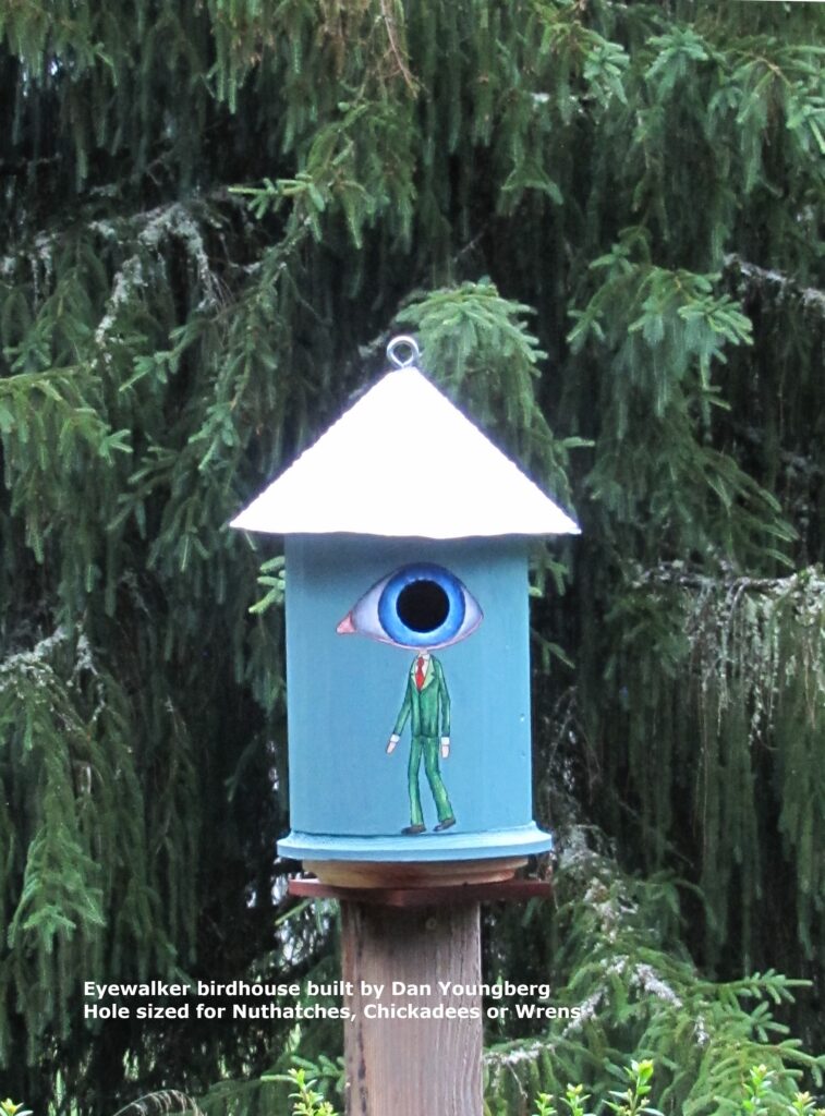 Eyewalker birdhouse